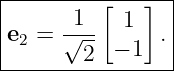 |---------[---]--|
|     -1--  1    |
|e2 = √2-- − 1  .|
-----------------
