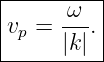 |-----ω--|
vp =  --.|
------|k|--
