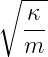 ∘ ---
   κ
  --
  m