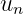 u
  n
