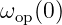 ωop(0)
