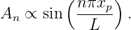          (nπxp )
An ∝ sin  --L--  .
