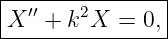 |---------------|
| ′′   2        |
X---+-k-X--=-0,-

