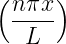 ( nπx-)
   L