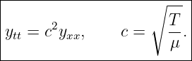 |-------------------∘-----|
|      2              T-  |
ytt = c yxx,    c =    μ. |
--------------------------|
