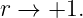 r → +1.
