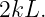 2kL.
