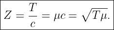 |---------------∘------|
|Z =  T- = μc =    Tμ. |
------c----------------|
