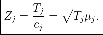 |----------∘-------|
Zj =  Tj-=    Tjμj.|
------cj------------
