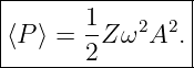 |----------------|
|⟨P ⟩ = 1Z ω2A2. |
--------2--------|
