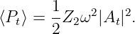         1    2   2
⟨Pt⟩ =  -Z2ω  |At |.
        2
