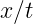 x∕t
