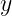 y
