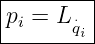 |--------|
-pi =-L⋅qi-
