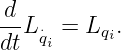 d
--L ⋅qi = Lqi.
dt
