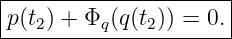|---------------------|
p(t2) + Φq(q(t2)) = 0. |
-----------------------
