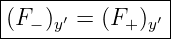 |----------------|
-(F−-)y′-=-(F+-)y′|
