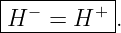 ------------
| −      + |
H---=--H---.
