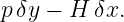 pδy − H  δx.
