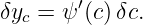 δyc = ψ′(c)δc.
