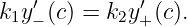    ′         ′
k1y− (c) = k2y+(c).
