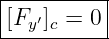 |----------|
|[Fy′]c = 0 |
-----------
