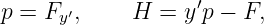 p = Fy′,    H  =  y′p − F,
