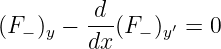 (F− )y − -d-(F− )y′ = 0
        dx
