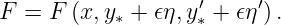 F =  F (x,y∗ + 𝜖η,y′∗ + 𝜖η′) .
