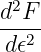 d2F-
d𝜖2