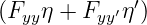             ′
(Fyyη + Fyy′η)