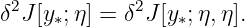 δ2J[y∗;η] = δ2J[y∗;η,η].
