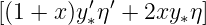 [(1 + x)y′∗η′ + 2xy∗η]