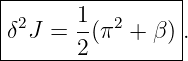 |----------------|
|2     1- 2      |
δ J =  2(π  + β ).
------------------
