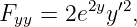 Fyy = 2e2yy′2,
