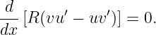  d
---[R(vu ′ − uv ′)] = 0.
dx
