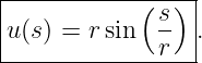 |-----------(-s)-|
u (s ) = r sin  -- .
--------------r---
