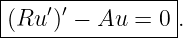 |----------------|
(Ru ′)′ − Au = 0 .
-----------------
