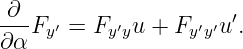 -∂-Fy′ = Fy′yu + Fy′y′u′.
∂α

