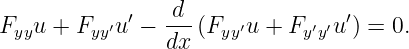             ′   d--              ′
Fyyu + Fyy′u −  dx (Fyy′u + Fy′y′u ) = 0.
