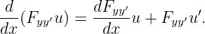 d-(F  ′u) = dFyy-′u + F  ′u ′.
dx   yy       dx       yy
