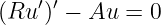     ′′
(Ru ) − Au  = 0
