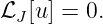 ℒJ[u] = 0.
