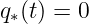q∗(t) = 0
