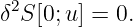  2
δ S [0;u ] = 0.
