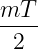 mT--
2