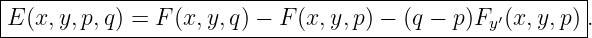|-------------------------------------------------------|
-E-(x,y,p,q)-=-F-(x,y,q)-−-F-(x,y,p) −-(q −-p-)Fy-′(x,-y,p) .
