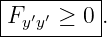 |---------|
|F ′ ′ ≥ 0 .
---yy-----
