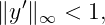 ∥y ′∥   < 1,
    ∞
