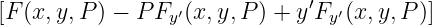 [F (x,y,P ) − PFy ′(x, y,P) + y′Fy′(x,y,P )]